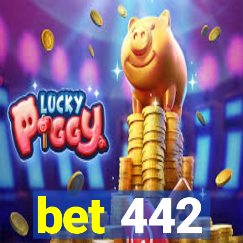 bet 442